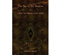 The Tree of the Shadows: Lilith: The Woman of the Night: Volume 1