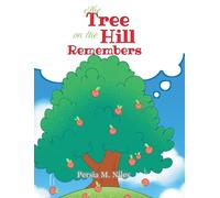 The Tree on the Hill Remembers