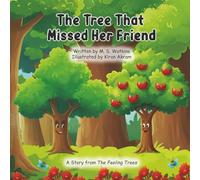 The Tree That Missed Her Friend (The Feeling Trees)