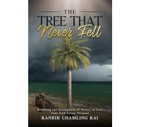 The Tree That Never Fell: Breaking the Stronghold of Worry to Live Your God-Given Purpose