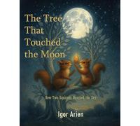 The Tree That Touched the Moon