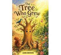 The Tree Who Grew