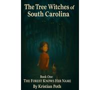 The Tree Witch's of South Carolina: Book 1: 2