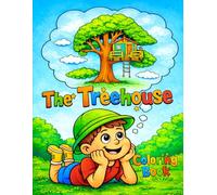 The Treehouse Coloring Book: A Story About Building a Little House Step by Step