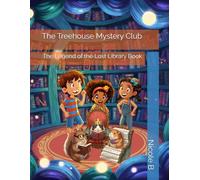 The Treehouse Mystery Club: The Legend of the Lost Library Book: 9