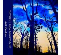 The Trees from Dawn to Dusk