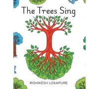 The Trees Sing: Just What I Need to Read Today, or Tomorrow