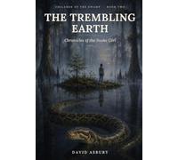 THE TREMBLING EARTH: Hissss. Chronicles of the Snake Girl (the Children of the Swamps)