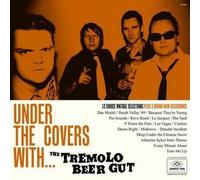 The Tremolo Beer Gut - Under the Covers With.. [Vinilo]