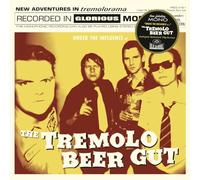 The Tremolo Beer Gut - Under The Influence Of The Tremolo Beer Gut [Vinilo]