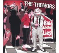 The Tremors - Big White Lies