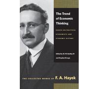 The Trend of Economic Thinking: Essays on Political Economists and Economic History [TREND OF ECONOMIC THINKING NEW] [Paperback]
