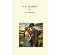 The Trespasser (Classic Books)