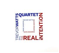The Trevor Watts Quartet: The Real Intention [CD]