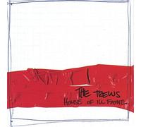 The Trews - House of Ill Fame