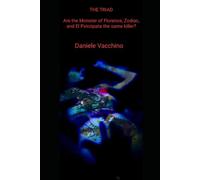 The Triad. Are the Monster of Florence, Zodiac, and El Psicópata the same killer?