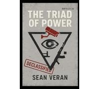 “THE TRIAD OF POWER”: A Literary Coup ("Letters I Never Meant to Write")