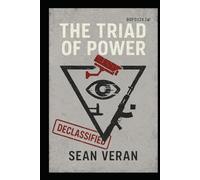 “THE TRIAD OF POWER”: A Literary Coup ("Letters I Never Meant to Write")