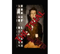 The Trial: Kafka's Major Achievement in World Literature (Timeless Classic Books)