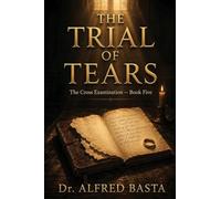 The Trial of Tears: 5 (The Cross Examination)