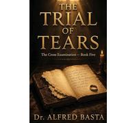 The Trial of Tears: 5 (The Cross Examination)