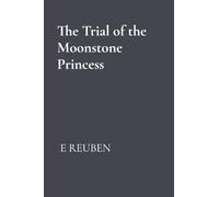 The Trial of the Moonstone Princess