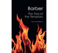 The Trial of the Templars (Canto Classics) by Malcolm Barber (2012-03-26)