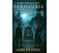 The Trial of Verdantia - The Hollow Court: 2 (The Trials of Verdantia)