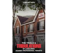 The Trials and Tribulations of Landlords Against Professional Tenants