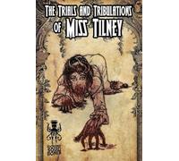 The Trials and Tribulations of Miss Tilney