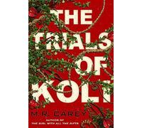 The Trials Of Koli: The Rampart Trilogy, Book 2