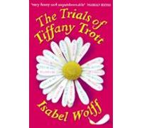 The Trials Of Tiffany Trott (ebook)