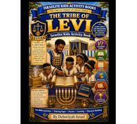 The Tribe of Levi: Israelite Kids Activity Workbook (THE TWELVE TRIBES OF ISRAEL SERIES)