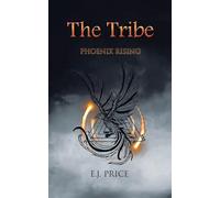 The Tribe: Phoenix Rising