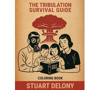 The Tribulation Survival Guide: Coloring Book