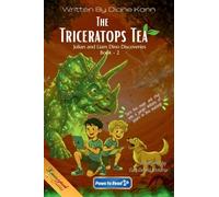 The Triceratops Tea: 2 (Julian & Liam's Dino Discoveries)