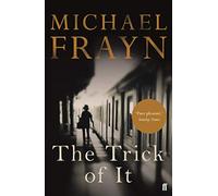 The Trick of It: Michael Frayn