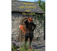 The Trickster and The Cabin: 23 (Randall Fox Stories)