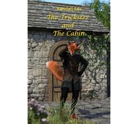 The Trickster and The Cabin (Randall Fox Stories)