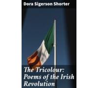 The Tricolour: Poems Of The Irish Revolution (ebook)
