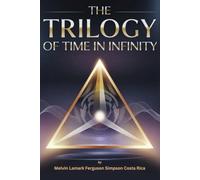 THE TRILOGY OF TIME IN INFINITY