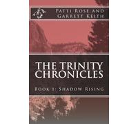 The Trinity Chronicles: Book 1: Shadow Rising