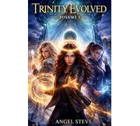 The Trinity Evolved The Halo Awakens: The Halo Awakens: 1 (Trinity Saga)
