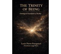 The Trinity of Being: Ontological Foundation of Reality
