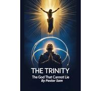 The Trinity The God That Cannot Lie