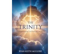 The Trinity: Understanding the Nature of Deity (The Urantia Book Series)