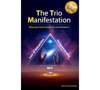 The Trio Manifestation: When your heart is ready, the universe listens.
