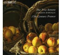 The Trio Sonata: 17th-Century France