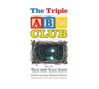 The Triple ABC Club and the Tales from Black Swamp