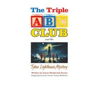 The Triple ABC Club and the Tybee Lighthouse Mystery: 3